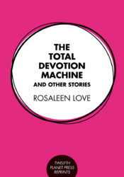 The Total Devotion Machine and Other Stories